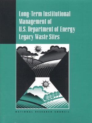 cover image of Long-Term Institutional Management of U.S. Department of Energy Legacy Waste Sites